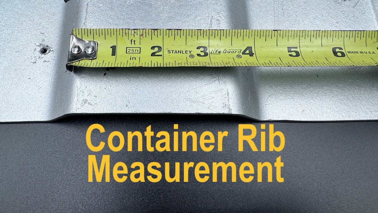 Measurement of a container's roof ribs with a Stanley tape measure, text 'Container Rib Measurement' displayed. This is showing what a 3.5" roof rib looks like and the part of the raised rib you should measure before buying.