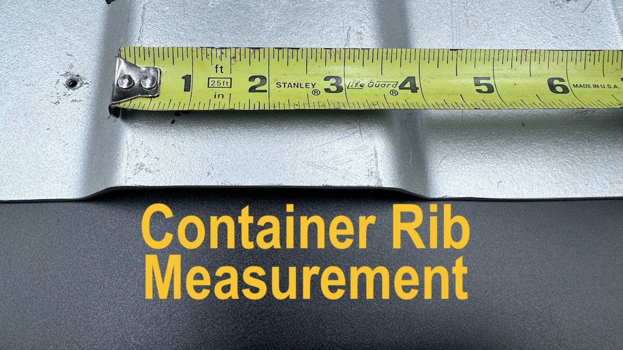 Measurement of a container's roof ribs with a Stanley tape measure, text 'Container Rib Measurement' displayed. This is showing what a 3.5" roof rib looks like and the part of the raised rib you should measure before buying.