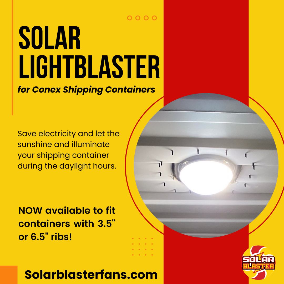 An infographic for Solar Blaster's Conex Solar LightBlaster for shipping containers. It shows how natural light can illuminate shipping containers during daylight hours. It also epxlains they can fit 3.5" and 6.5" roof ribs.